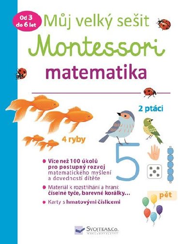 Můj velký sešit Montessori - Matematika 3 až 6 let - Delphine Urvoy