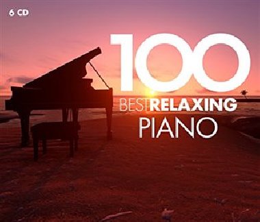 100 Best Relaxing Piano - Různí interpreti