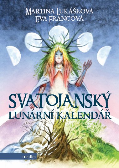 Svatojanský lunární kalendář - Martina Lukášková; Eva Francová