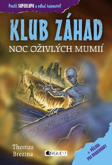 KLUB ZÁHAD - Noc oživlých mumií