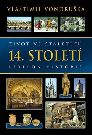 Život ve staletích - 14. století - Vlastimil Vondruška