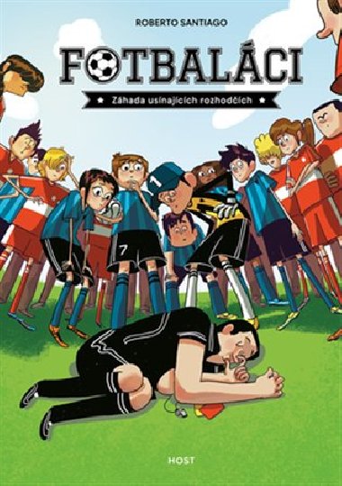 Fotbaláci 1 - Záhada usínajících rozhodčí - Roberto Santiago