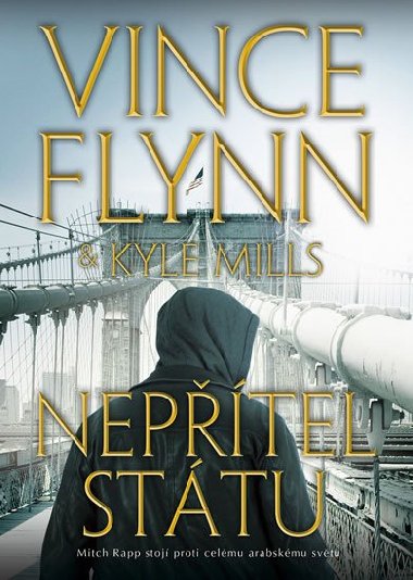 Nepřítel státu - Vince Flynn; Kyle Mills