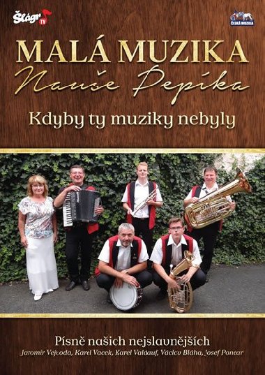 Malá muzika Nauše Pepíka - Kdyby ty muziky - DVD - neuveden