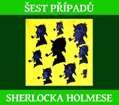 Šest případů Sherlocka Holmese - CDmp3 - Jiří Tomek; Václav Neužil; Zuzana Slavíková