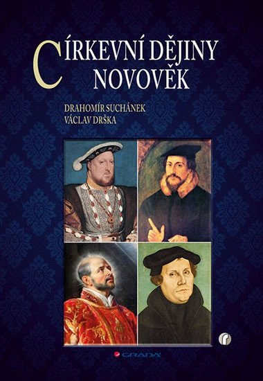 Církevní dějiny Novověk - Drahomír Suchánek; Václav Drška