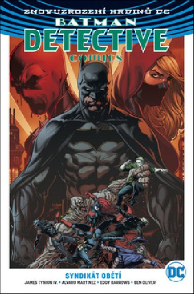 Batman Detective Comics 2 Syndikát obětí - James Tynion; Alvaro Martinez; Eddy Barrows