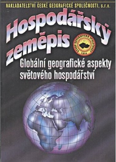 Hospodářský zeměpis - globální geografické aspekty světového hospodářství - Ivan Bičík