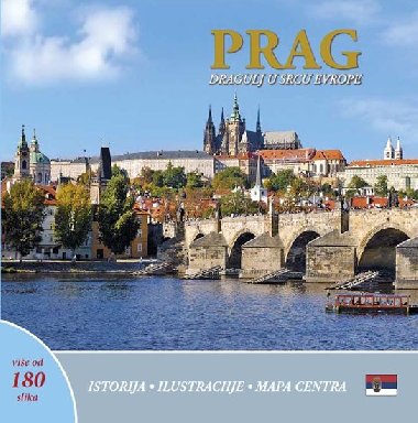 Prag: Dragulj u srcu Evrope (srbsky) - Henn Ivan