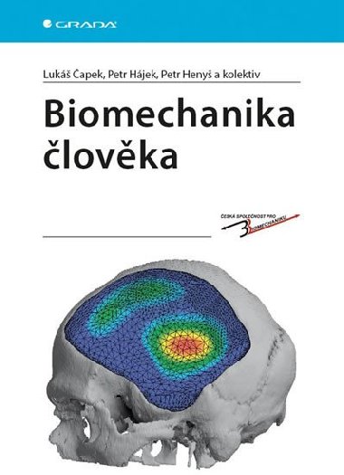 Biomechanika člověka - Lukáš Čapek; Petr Hájek