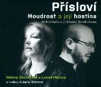 Přísloví - Moudrost a její hostina - CD - Daniel Raus, Helena Dvořáková, Lukáš Hlavica