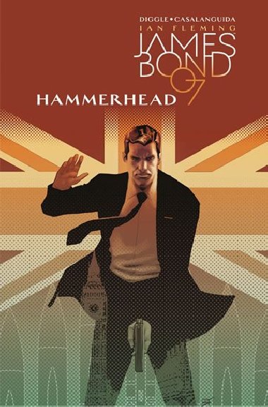 James Bond 3 - Hammerhead - Diggle Andy, Casalanguida Luca,