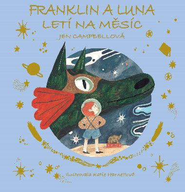 Franklin a Luna letí na měsíc - Jen Campbellová