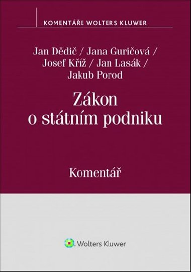 Zákon o státním podniku - Jan Dědič; Jana Guričová; Josef Kříž