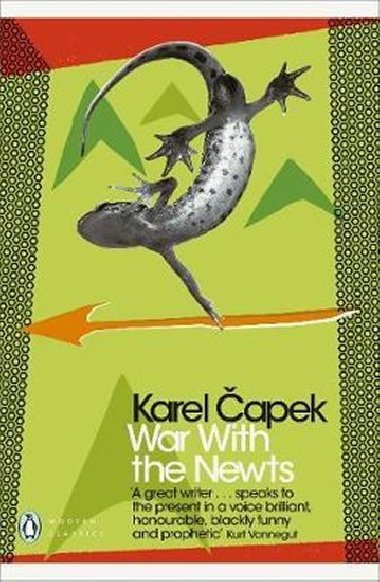 War with the Newts - Čapek Karel