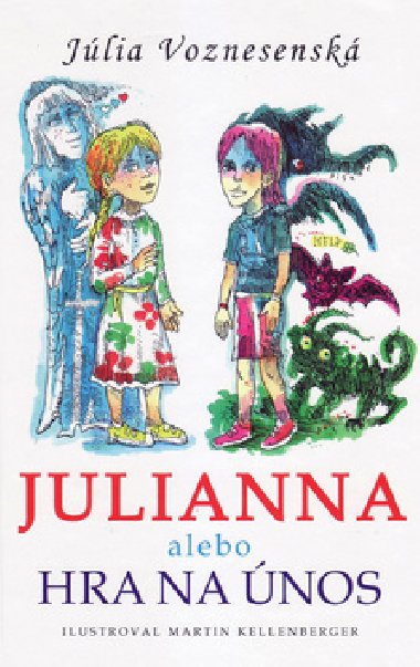 Julianna alebo Hra na únos - Júlia Voznesenská