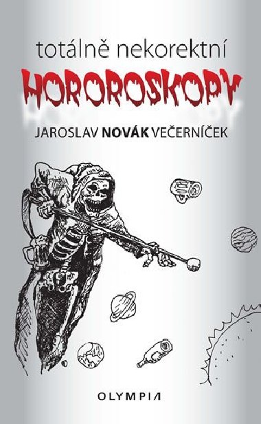 Totálně nekorektní horoskopy - Jaroslav Novák Večerníček