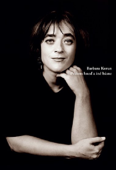 Prídem hneď a iné básne - Barbara Korun