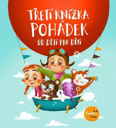 Třetí knížka pohádek od dětí pro děti - Bambini litera