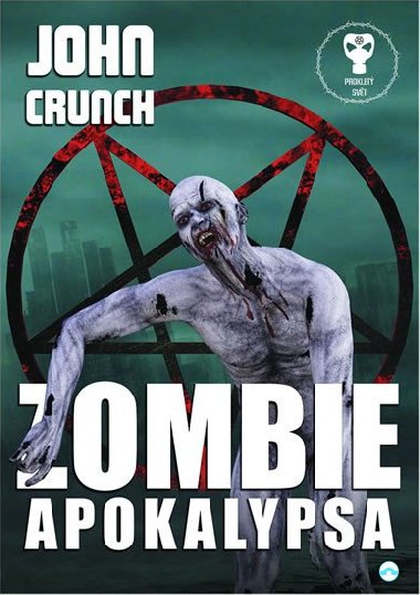 Zombie apokalypsa - Crunch John