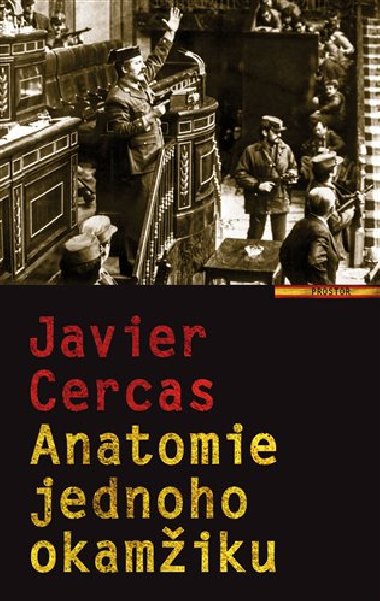 Anatomie jednoho okamžiku - Javier Cercas
