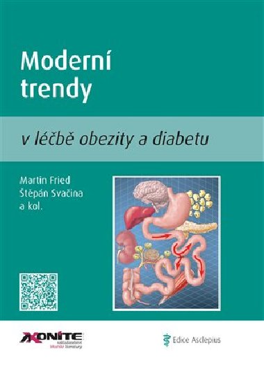 Moderní trendy v léčbě obezity a diabetu - Martin Fried,Štěpán Svačina,kol.