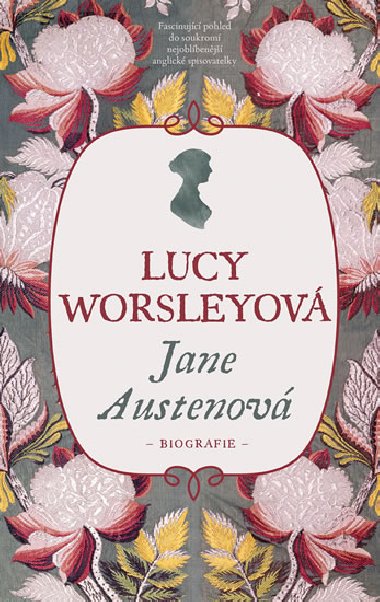 Jane Austenová - Biografie - Worsleyová Lucy
