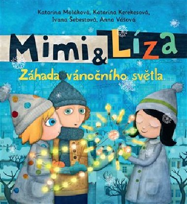 Mimi & Líza - Katarína Kerekesová; Katarína Moláková; Ivana Šebestová