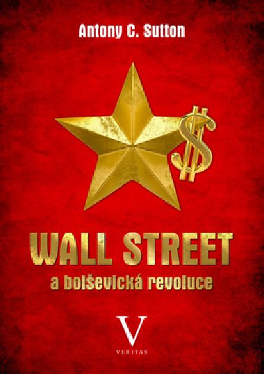 Wall Street a bolševická revoluce - Antony C. Sutton