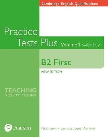 Cambridge English Qualifications: B2 First Volume 1 Practice Tests Plus with key - Kenny Nick
