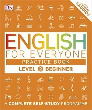 English for Everyone Practice Book Level 2 Beginner : A Complete Self-Study Programme - neuveden