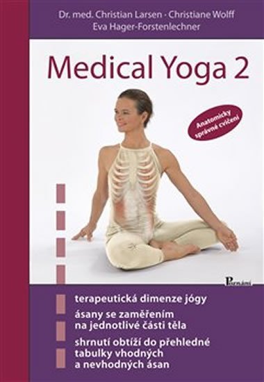 Medical Yoga 2 - Anatomicky správné cvičení - Christoph Wolff; Eva Hager-Forstenlechner; Christian Larsen