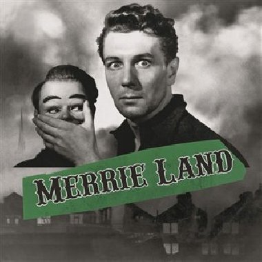 Merrie Land - Good, The Bad And The Queen