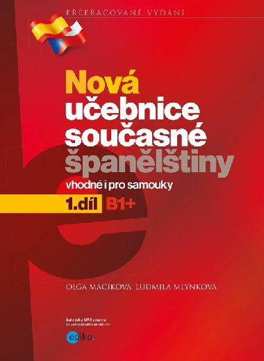 Nová učebnice současné španělštiny, 1. díl - Ludmila Mlýnková; Olga Macíková