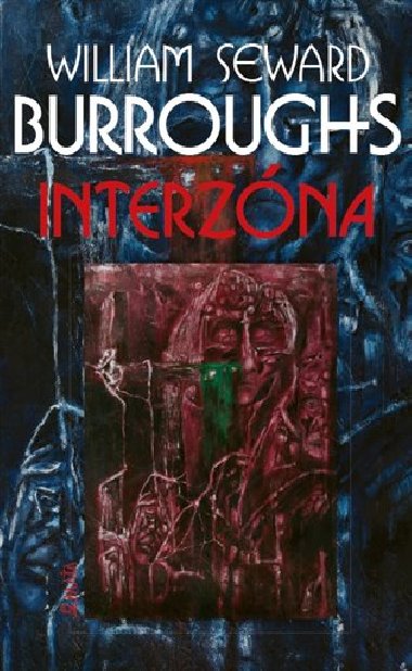 Interzóna - William Seward Burroughs,James Grauerholz
