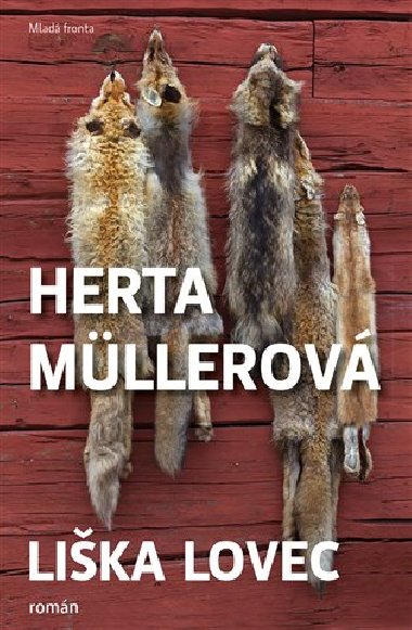Liška lovec - Herta Müllerová