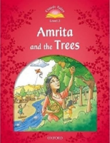 Amrita and the Trees: Level 2/Classic Tales - Arengo Sue