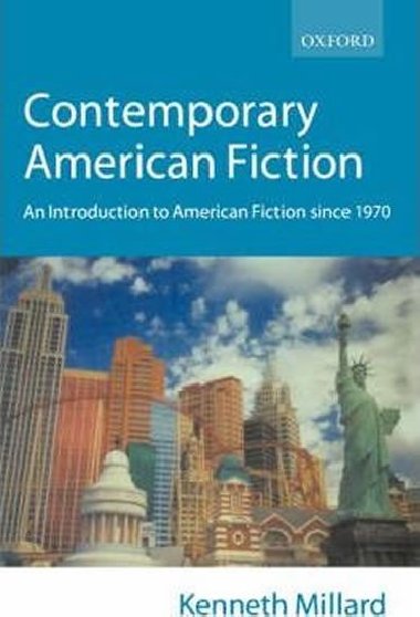 Contemporary American Fiction: an Introduction to American Fiction Science 1970 - Millard Kenneth