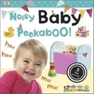 Noisy Baby Peekaboo! - kolektiv autorů