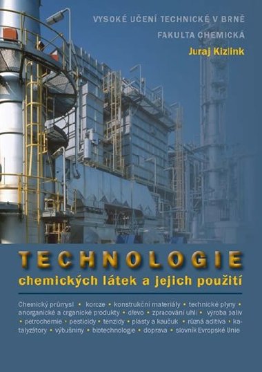 Technologie chemických látek a jejich využití - Kizlink Juraj
