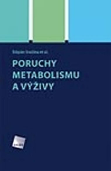 Poruchy metabolismu a výživy - Svačina Štěpán