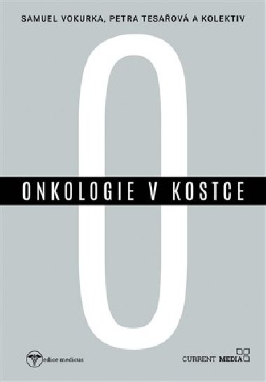 Onkologie v kostce - Petra Tesařová,Samuel Vokurka