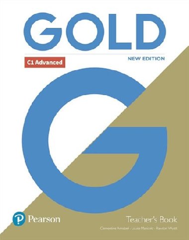 Gold C1 Advanced New Edition Teacher`s Book with DVD-Rom - Annabell Clementine