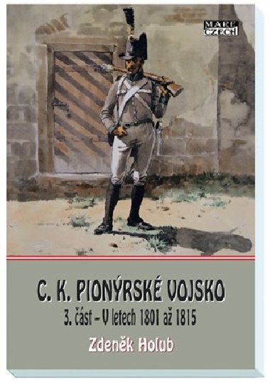 C.K. Pionýrské vojsko - Zdeněk Holub