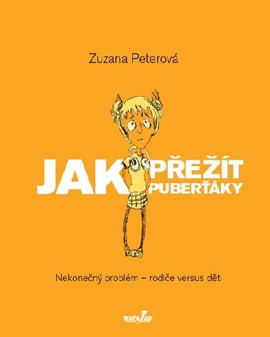 Jak přežít puberťáky - Zuzana Peterová