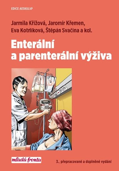 Enterální a parenterální výživa - Jarmila Křížová; Jaromír Křemen; Eva Kotrlíková