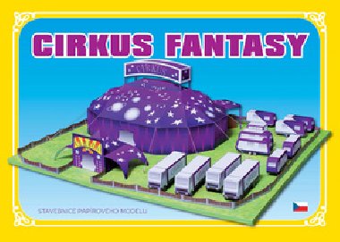 Cirkus Fantasy - Stavebnice papírového modelu - Ivan Zadražil