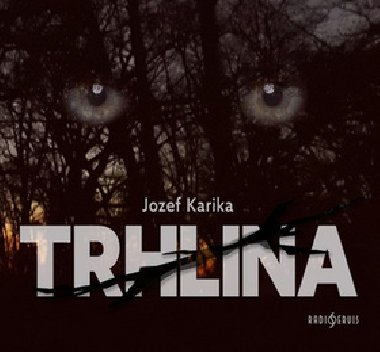 Trhlina - CD - Jozef Karika