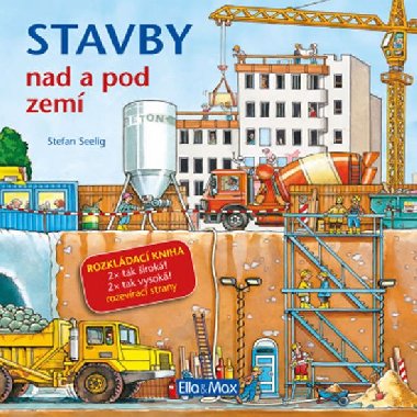 STAVBY NAD A POD ZEMÍ - Velkoformátová rozkládací kniha - Stefan Seelig
