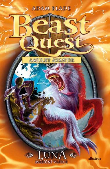 Luna, měsíční vlčice - Beast Quest (22) - Blade Adam